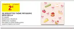 Intermarché Mesa bella 20 serviettes thème pâtisserie offre