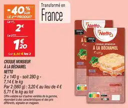 Netto Netto croque monsieur à la béchamel offre
