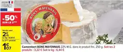 Carrefour Fini - camembert bons mayennais offre