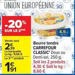 Carrefour Carrefour - beurre tendre offre
