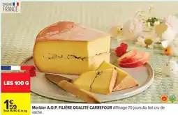 Carrefour Carrefour - morbier a.o.p. filière qualité offre