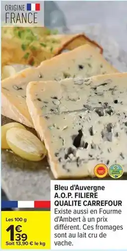 Carrefour Carrefour - bleu d'auvergne a.o.p. filière qualité offre