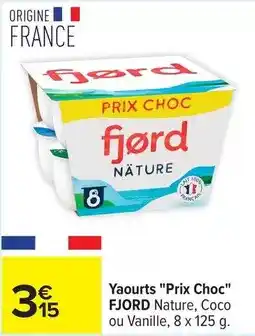 Carrefour Fjord - yaourts prix choc nature, coco ou vanille offre