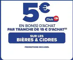 Carrefour En bons d'achat par tranche de 15€ d'achat offre