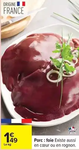 Carrefour Porc: foie existe aussi en cœur ou en roronon offre