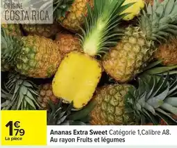 Carrefour Costa - ananas extra sweet catégorie 1, calibre a8. au rayon fruits et légumes offre