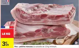 Carrefour Porc: poitrine morceau la caissette offre