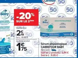 Carrefour Carrefour - serum physiologique offre