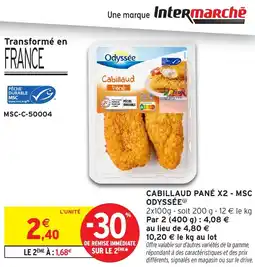 Intermarché Express Cabillaud pané x2 msc odyssée offre