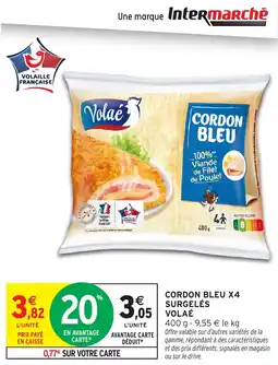 Intermarché Express Cordon bleu x4 surgelés volaé offre
