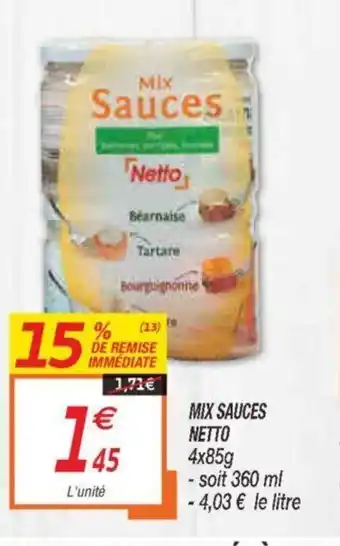Netto Mix Sauces Netto offre