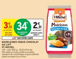 Intermarché Express Madeleines coque chocolat au lait st michel offre