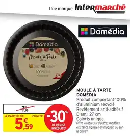 Intermarché Express Moule à tarte domédia offre