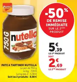 Super U Pate a tartiner nutella offre