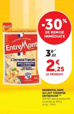 Super U Emmental rape au lait thermise entremont offre