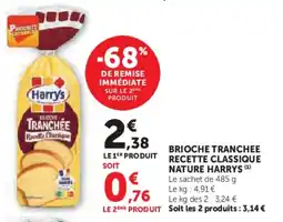 Super U Brioche tranchee recette classique nature harrys offre