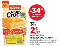 Super U Tendre croc' herta offre