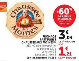 Super U Fromage pasteurise chaussee aux moines offre