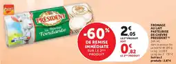 Super U Fromage au lait pasteurise de chevre president offre