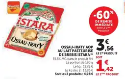 Super U Ossau-iraty aop au lait pasteurise de brebis istara offre