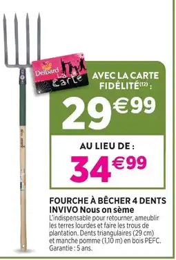 Delbard Invivo nous on sème fourche à bécher 4 dents invivo nous on sème offre