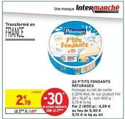 Intermarché Express PÂTURAGES 24 p'tits fondants offre