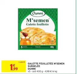 Intermarché Express OUMMI Galette feuilletée m'semen surgelée offre