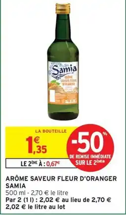 Intermarché Express SAMIA Arôme saveur fleur d'oranger offre