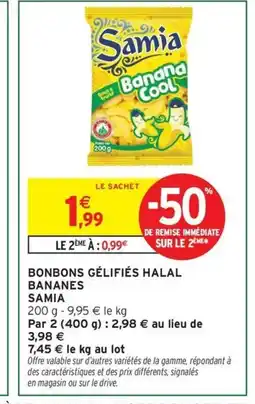Intermarché Express SAMIA Bonbons gélifiés halal bananes offre