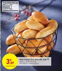 Intermarché Express Mini navettes nature x20 offre