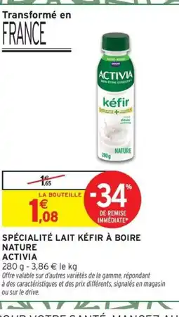 Intermarché Express ACTIVIA Spécialité lait kéfir à boire nature offre