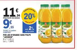 E.Leclerc JAFADEN Pur jus d'orange sans pulpe offre