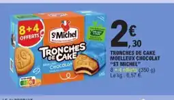 E.Leclerc ST MICHEL Tronches de cake moelleux chocolat offre