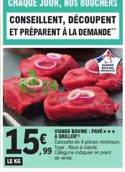 E.Leclerc Viande bovine : pavé à griller offre