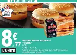 E.Leclerc CHARAL Original burger bacon x4 offre