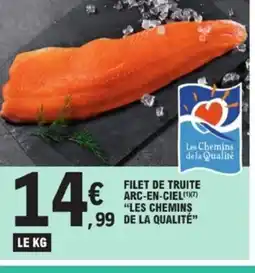 E.Leclerc LES CHEMINS DE LA QUALITÉ Filet de truite arc-en-ciel offre