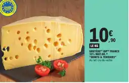 E.Leclerc MONTS & TERROIRS Gruyère igp france 33% mat.gr offre