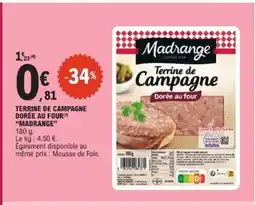 E.Leclerc MADRANGE Terrine de campagne dorée au four offre