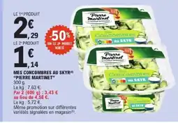 E.Leclerc PIERRE MARTINET Mes concombres au skyr offre