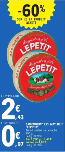 E.Leclerc LEPETIT Camembert 21%mat gr offre