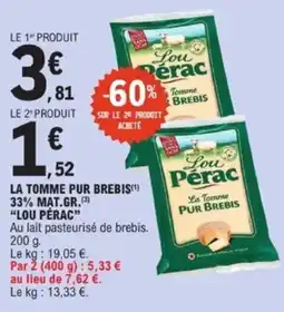 E.Leclerc LOU PÉRAC La tomme pur brebis 33% mat.gr. offre