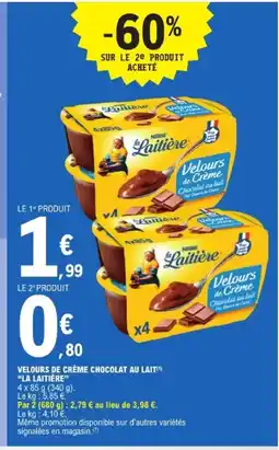 E.Leclerc LA LAITIÈRE Velours de crème chocolat au lait offre