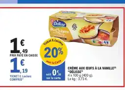 E.Leclerc DÉLISSE Crème aux ceufs à la vanille offre