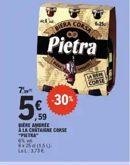 E.Leclerc PIETRA Bière ambrée à la chataigne corse offre