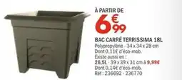 La Foir'Fouille Bac carré terriissima 18l offre