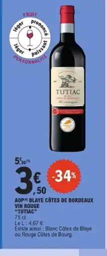 E.Leclerc TUTIAC Aop blaye côtes de bordeaux vin rouge offre