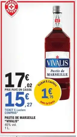 E.Leclerc VIVALIS Pastis de marseille offre