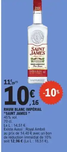 E.Leclerc SAINT JAMES Rhum blanc impérial offre