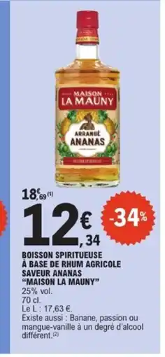E.Leclerc MAISON LA MAUNY Boisson spiritueuse à base de rhum agricole saveur ananas offre