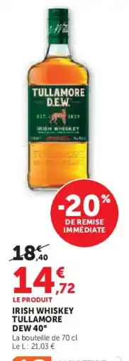 Super U Irish whiskey tullamore dew 40° offre